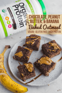 Chocolate, Peanut Butter & Banana Baked Oatmeal - High Protein Vegan Breakfast Recipe #vegan #mealprep #oatmeal #plantbased #glutenfree