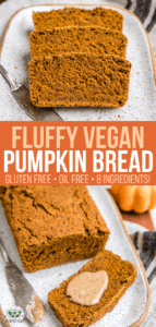 Fluffy, Gluten-Free, and made with only 8 ingredients, this Vegan Pumpkin Bread is sure to be a hit! Perfect for a delicious Fall breakfast, snack, or healthy dessert. #pumpkin #vegan #glutenfree #plantbased #pumpkinbread #pumpkinspice #fallbreakfast #falldessert via frommybowl.com