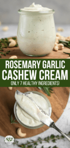 This Rosemary Garlic Cashew Cream is so delicious, you'll want to put it on anything and everything! A perfect plant-based dip, spread, or dressing.