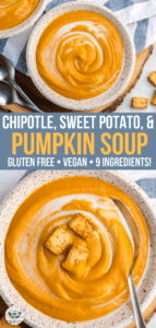 Made with only 9 healthy ingredients, this Chipotle, Sweet Potato & Pumpkin Soup is perfect for a chilly day! Creamy, cozy, and ready in under 30 minutes. #pumpkinsoup #vegan #plantbased #fallsoup #dairyfree #sweetpotato via frommybowl.com