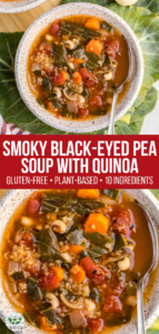 This 10-ingredient Smoky Black-Eyed Pea Soup is cozy, hearty, and packed with extra plant-based protein thanks to the addition of Quinoa! Perfect for an easy fall dinner or meal prep #vegan #glutenfree #plantbased #soup #blackeyedpeas #quinoa #mealprep via frommybowl.com