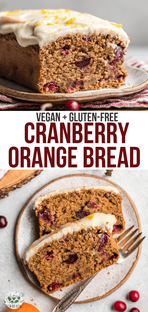 This Cranberry Orange Bread is fluffy, flavorful, and a perfect holiday treat! Plus it's Vegan, Gluten-Free, and made with only 11 healthy ingredients. #vegan #glutenfree #plantbased #cranberryorange #bread | frommybowl.com