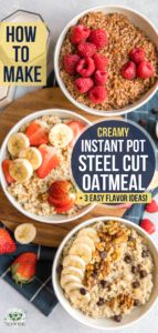 This Creamy Instant Pot Steel Cut Oatmeal is easy to make, heart-healthy, and cooks for only 4 minutes! A perfect breakfast for busy mornings or meal prep. #instantpot #oatmeal #steelcutoatmeal #vegan #glutenfree #mealprep | Frommybowl.com