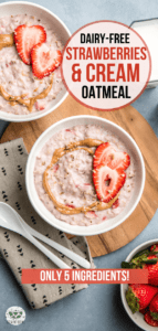 This Strawberries and Cream Oatmeal is hearty and satisfying, plus it's made with only 5 ingredients! A wholesome dairy-free and sugar-free breakfast. #oatmeal #strawberry #dairyfree #plantbased #vegan #breakfast | frommybowl.com
