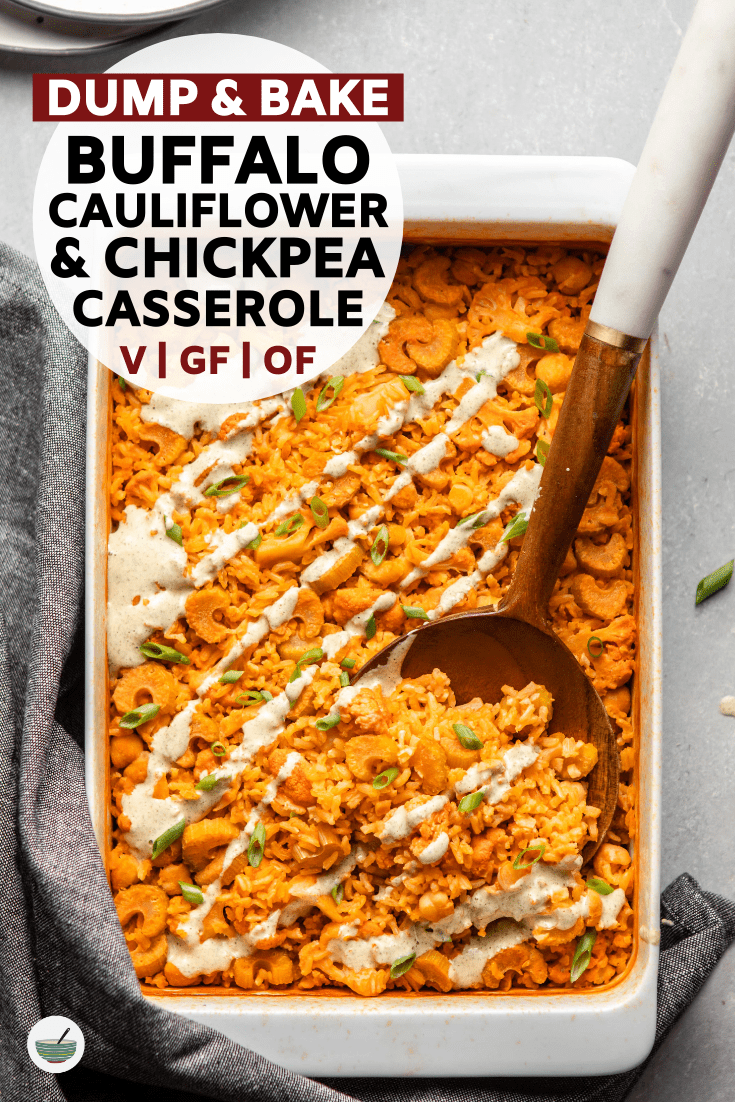 This dump-and-bake Buffalo Cauliflower & Chickpea Casserole is cozy and hearty, plus you only need 10 ingredients to make it! Naturally Vegan & Gluten-Free. #buffalo #buffalocauliflower #casserole #dumpandbake #vegan #plantbased | frommybowl.com