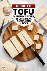 This complete guide to tofu breaks down the different varieties of tofu and gives the best recipe ideas for each of them. #tofu #vegan #plantbased #tofurecipes #glutenfree | frommybowl.com
