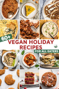 Over 60 different vegan, gluten-free, and nut free holiday recipes for your perfect holiday menu. Breakfasts, Appetizers, Mains, Desserts, and more! #holiday #vegan #plantbased #glutenfree #oilfree | frommybowl.com