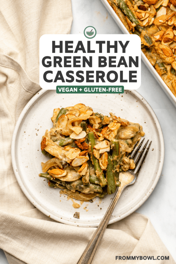 Healthy Green Bean Casserole | Vegan & Gluten-Free - From My Bowl