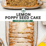 overhead shot of sliced lemon poppyseed cake topped with lemon glaze collaged with shot of slice of the cake to show texture