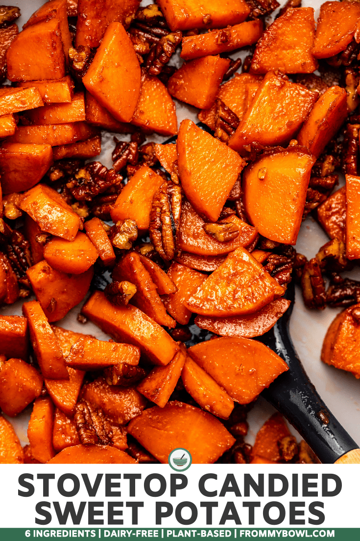 Stovetop Candied Sweet Potatoes with Pecans (Dairy-Free) - From My Bowl