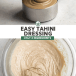 tahini being poured into measuring cup over photo of hand whisking dressing together in glass bowl