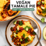 Vegan Tamale pie on white plate topped with avocado, salsa, and cilantro